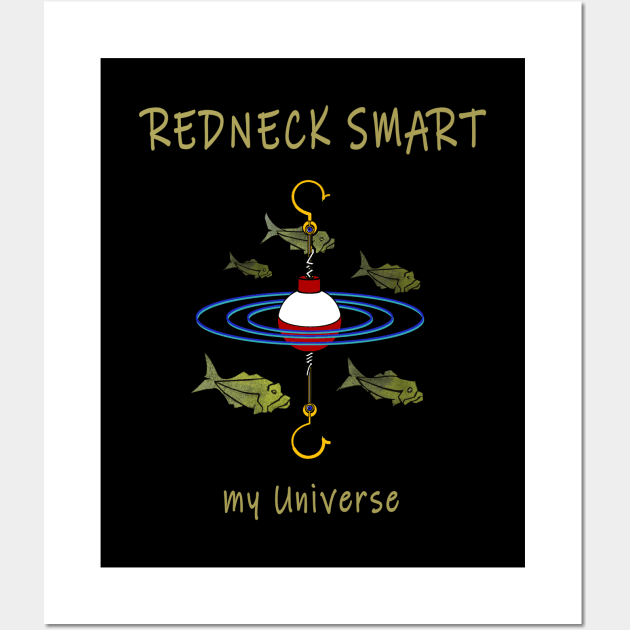 Smart Redneck Universe Fish Wall Art by The Witness